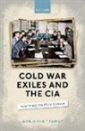 Benjamin Tromly, Benjamin (Professor of History Tromly - Cold War Exiles and the Cia