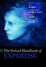 Paul (Lead Applied Cognitive Psychologist an Ward, Julie Gore, Julie (Reader in Organizational Psychology Gore, Emilie M. Roth, Emilie M. (Owner and Principal Scientist Roth, Jan Maarten Schraagen... - Oxford Handbook of Expertise