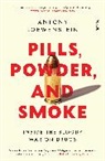 Antony Loewenstein, Loewenstein Antony - Pills, Powder, and Smoke