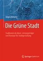 Jürgen Breuste - Die Grüne Stadt