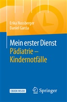 Daniel Garcia, Erik Nussberger, Erika Nussberger - Mein erster Dienst Pädiatrie - Kindernotfälle
