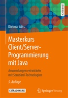 Dietmar Abts - Masterkurs Client/Server-Programmierung mit Java