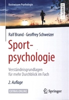 Ral Brand, Ralf Brand, Ralf (Prof. Dr.) Brand, Geoffrey Schweizer, Geoffrey (Dr.) Schweizer, Jürgen Kriz (Prof. Dr.) - Sportpsychologie