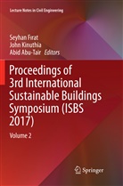 Abid Abu-Tair, Seyhan Firat, Seyhan Fırat, Joh Kinuthia, John Kinuthia - Proceedings of 3rd International Sustainable Buildings Symposium (ISBS 2017)