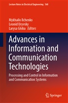 Larysa Globa, Mykhailo Ilchenko, Leoni Uryvsky, Leonid Uryvsky - Advances in Information and Communication Technologies
