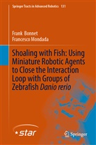 Fran Bonnet, Frank Bonnet, Francesco Mondada - Shoaling with Fish: Using Miniature Robotic Agents to Close the Interaction Loop with Groups of Zebrafish Danio rerio