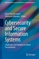 Elhoseny, Elhoseny, Mohamed Elhoseny, Abou Ella Hassanien, Aboul Ella Hassanien, Aboul Ella Hassanien - Cybersecurity and Secure Information Systems