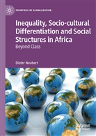 Dieter Neubert - Inequality, Socio-cultural Differentiation and Social Structures in Africa