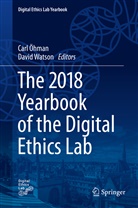 Car Öhman, Carl Öhman, Watson, Watson, David Watson - The 2018 Yearbook of the Digital Ethics Lab