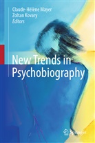 Kovary, Kovary, Zoltan Kovary, Claude-Hélèn Mayer, Claude-Hélène Mayer - New Trends in Psychobiography