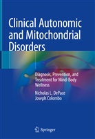 Joe Colombo, Joseph Colombo, Nicholas DePace, Nicholas L DePace, Nicholas L. Depace - Clinical Autonomic and Mitochondrial Disorders