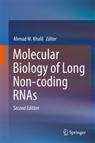 Ahmad M. Khalil, Ahma M Khalil, Ahmad M Khalil - Molecular Biology of Long Non-coding RNAs