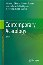 Jose Carlos Verle Rodrigues et al, H. Joel Hutcheson, Ronal Ochoa, Ronald Ochoa, Michael Skvarla, Michael J. Skvarla... - Contemporary Acarology