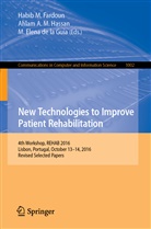 Ahla A M Hassan, Ahlam A M Hassan, M. Elena De la Guia, M. Elena de la Guía, M Elena de la Guía, Habib M. Fardoun... - New Technologies to Improve Patient Rehabilitation