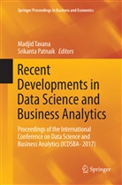 Patnaik, Patnaik, Srikanta Patnaik, Madji Tavana, Madjid Tavana - Recent Developments in Data Science and Business Analytics