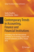 Taufi Choudhry, Taufiq Choudhry, Mizerka, Mizerka, Jacek Mizerka - Contemporary Trends in Accounting, Finance and Financial Institutions