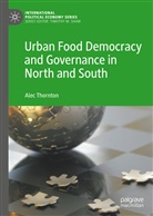 Alec Thornton - Urban Food Democracy and Governance in North and South