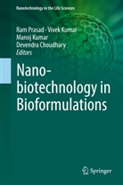 Devendra Choudhary, Manoj Kumar, Vive Kumar, Vivek Kumar, Manoj Kumar et al, Ram Prasad - Nanobiotechnology in Bioformulations