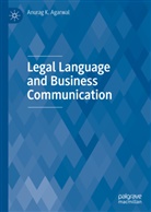 Anurag K Agarwal, Anurag K. Agarwal - Legal Language and Business Communication