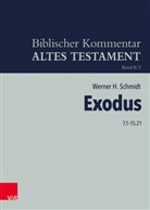 Werner H Schmidt, Werner H. Schmidt, Beate Ego, Friedhel Hartenstein, Friedhelm Hartenstein, Martin Rösel... - Exodus 7,1-15,21