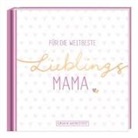 GRAFIK WERKSTATT Das Original, GRAFI WERKSTATT Das Original, GRAFIK WERKSTATT Das Original - Für die weltbeste Lieblingsmama
