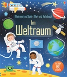 Rebecc Gilpin, Rebecca Gilpin, Fiona Watt - Mein erstes Spiel-, Mal- und Ratebuch - Im Weltraum