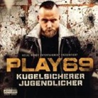 Play69 - Kugelsicherer Jugendlicher, 2 Audio-CDs (Limited Album + Bonus EP) (Hörbuch)