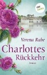 Verena Rabe - Charlottes Rückkehr
