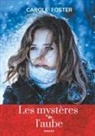 Carole Foster - Les mystères de l'aube