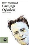 F. Scott Fitzgerald - Caz Cagi Öyküleri