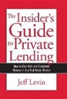Jeff Levin - The Insider's Guide to Private Lending
