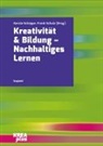 Karol Schöppe, Karola Schöppe, Schulz, Schulz, Frank Schulz - Kreativität & Bildung - Nachhaltiges Lernen