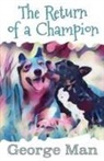 George Man, Felicity Matthews - The Return of a Champion