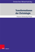 Christia Danz, Christian Danz, Hackl, Hackl, Michael Hackl - Transformationen der Christologie