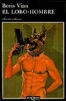 Boris Vian - El lobo-hombre