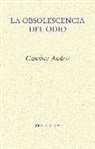 Günther Anders - La obsolescencia del odio
