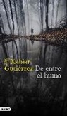 Xabier Gutierrez, Xabier Gutiérrez, Xabier Gutiérrez Márquez - De entre el humo