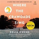 Cassandra Campbell, Delia Owens, Delia/ Campbell Owens, Della Owens, Cassandra Campbell - Where the Crawdads Sing (Hörbuch)