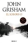 John Grisham - El Soborno - incluye el relato el ultimo testigo