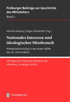 Martin Backes, Martina Backes, Dendorfer, Dendorfer, Jürgen Dendorfer - Nationales Interesse und ideologischer Missbrauch