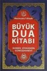 Ahmed Ziyaüddin Gümüshanevi - Büyük Dua Kitabi