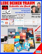 Renat Sültz, Renate Sültz, Uwe H Sültz, Uwe H. Sültz - Lebe deinen Traum - Schreibe ein Buch - Schritt für Schritt-Anleitung mit Beispielen zum eigenen BoD-Buch
