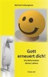 Michael Freiburghaus - Gott erneuert dich!
