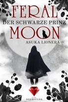 Asuka Lionera - Feral Moon 2: Der schwarze Prinz