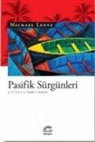 Michael Lentz - Pasifik Sürgünleri