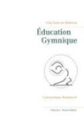 Fritz von Bothmer, Fritz Graf von Bothmer - Éducation Gymnique