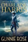 Charlaine Harris - Gunnie Rose