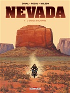 Fred Duval, Duval+wilson, Jean-Pierre Pécau, Colin Wilson - Nevada. Vol. 1. L'étoile solitaire