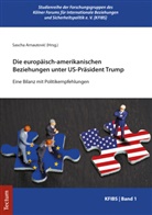 Sascha Arnautovi, Sasch Arnautovic, Sascha Arnautovic - Die europäisch-amerikanischen Beziehungen unter US-Präsident Trump