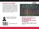 Cristian Montes, Nestor Vicenci Ortiz Salazar, Nestor Vicencio Ortiz Salazar - Diseño preliminar de un sistema de tratamiento de aguas residuales